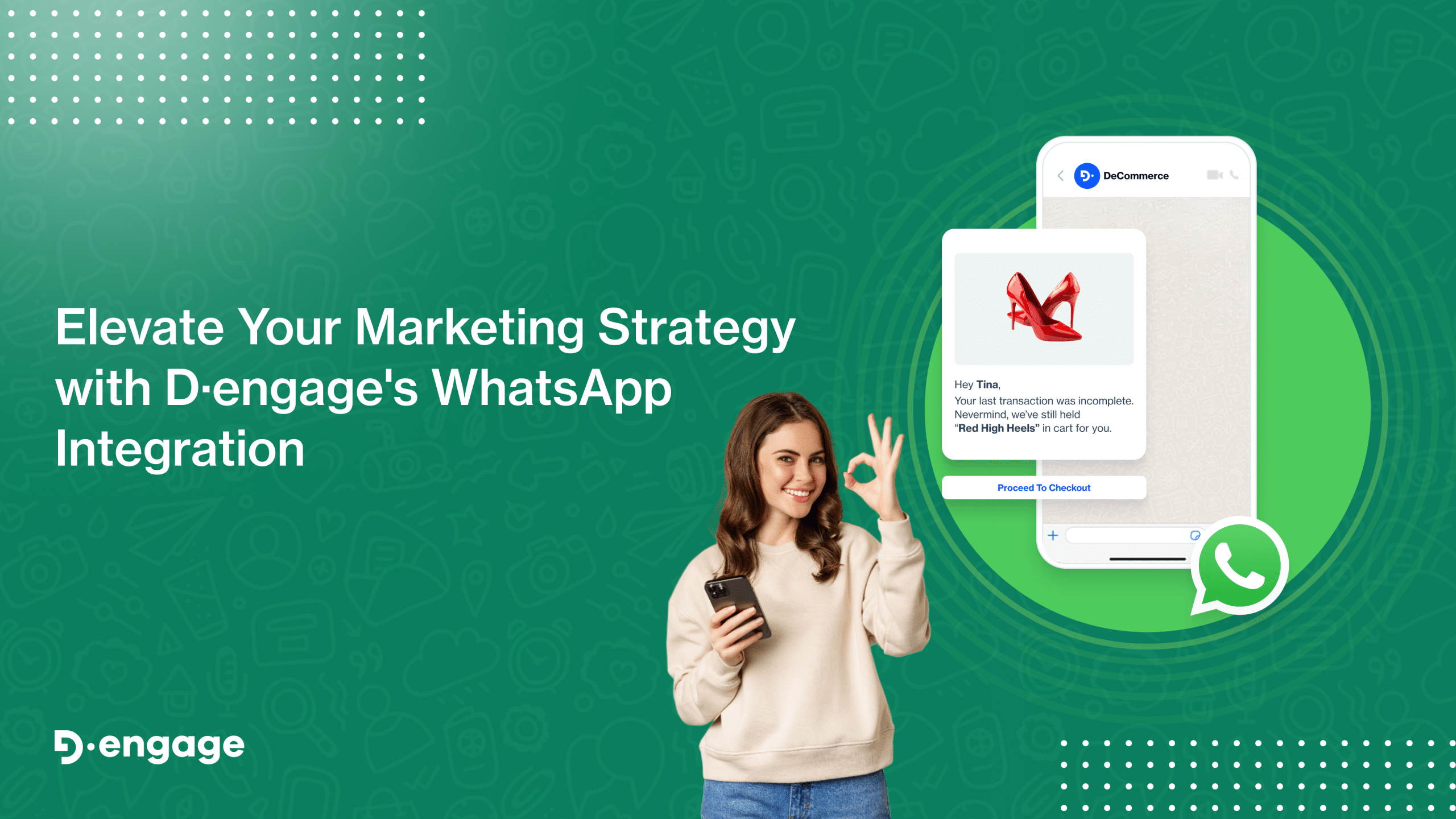 Elevate Your Marketing Strategy with Dengage’s WhatsApp Integration – A Comprehensive Guid