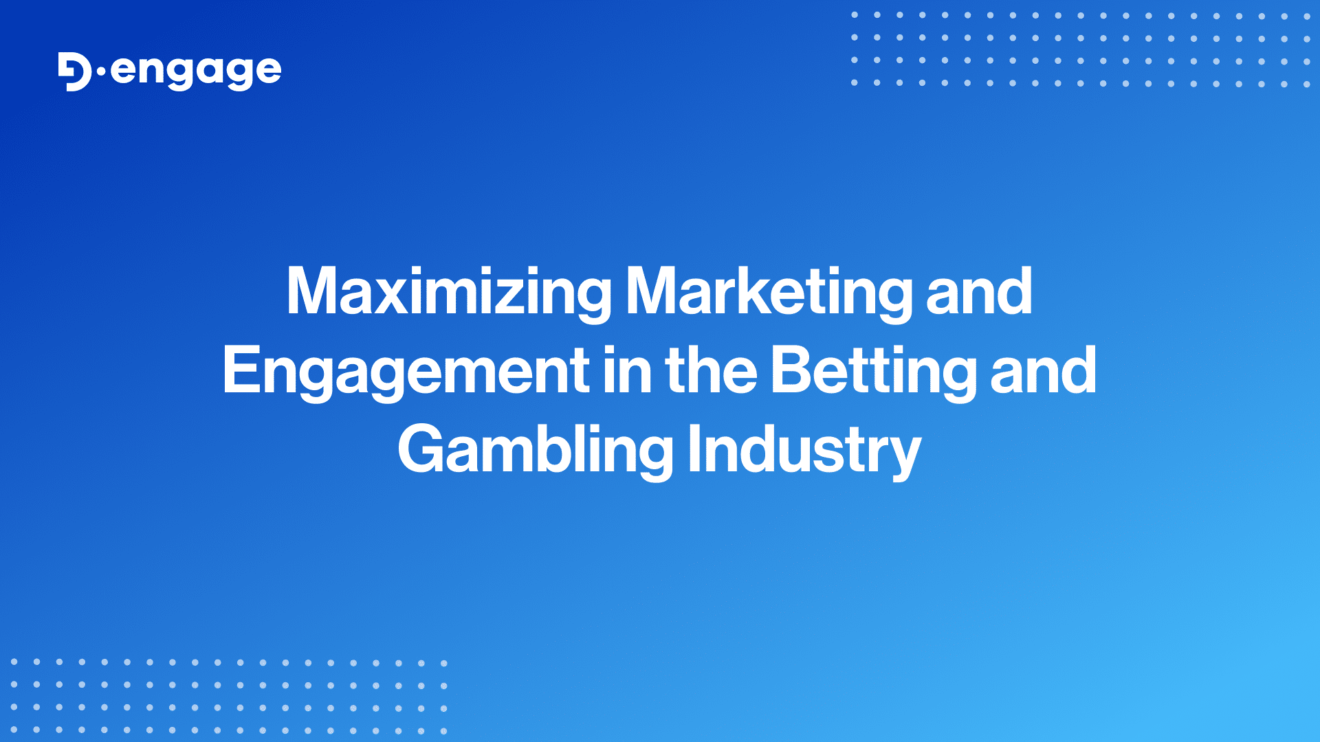 Maximizing Marketing and Engagement in the Betting and Gambling Industry with CDPs and Marketing Automation