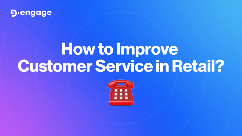 How to Improve Customer Service in Retail