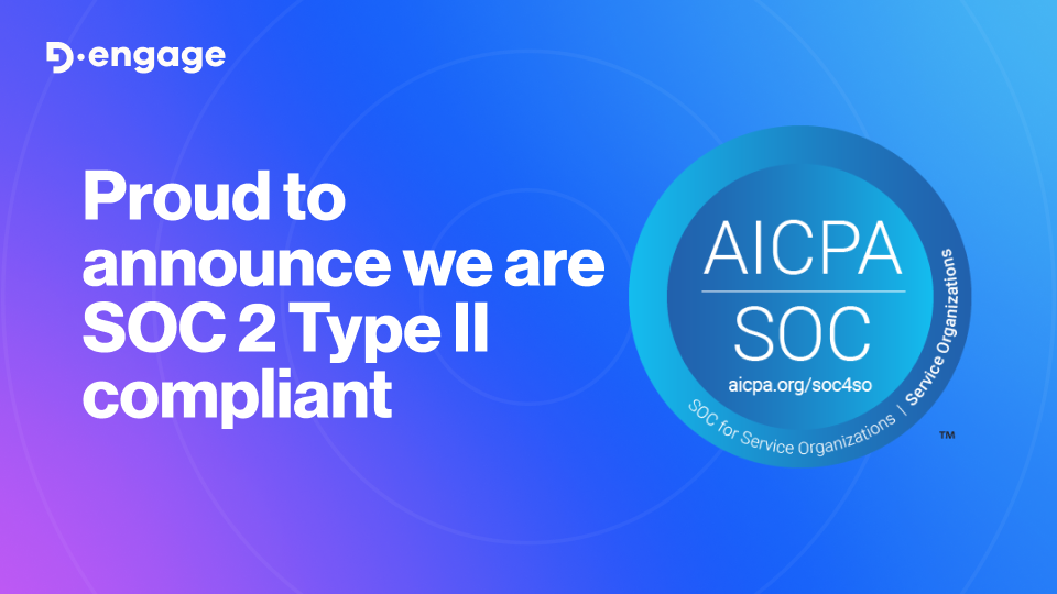 D·engage Successfully Completes SOC 2 Type II Examination